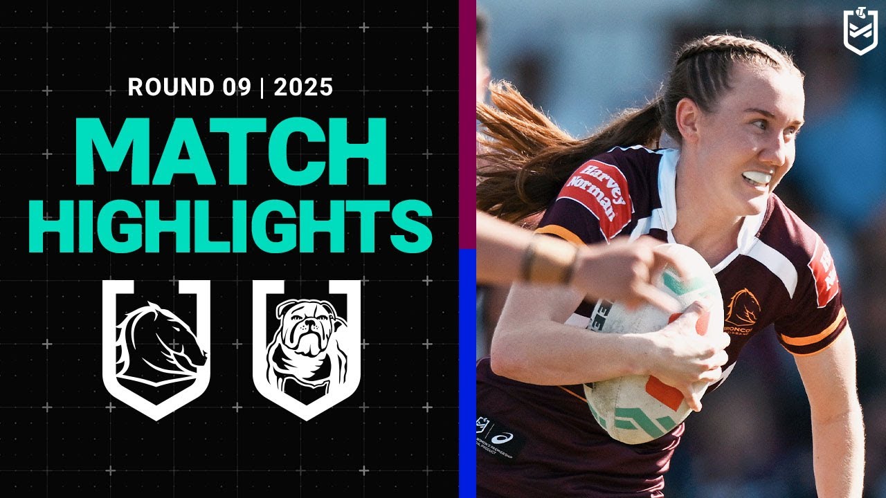 2025 NRLW Round 9 Highlights: Broncos vs Bulldogs π | 2025 Season