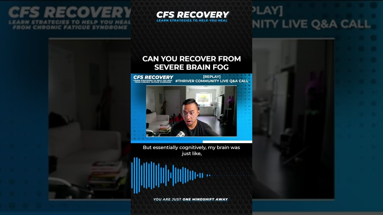 Recover from Severe Brain Fog & Chronic Fatigue