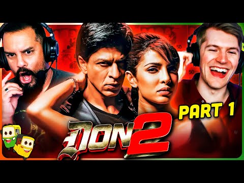 DON 2 (Part 1) Movie Reaction! | Shah Rukh Khan | Priyanka Chopra | Boman Irani