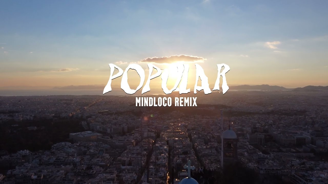The Weeknd - Popular (Mindloco Remix) Free Download 🎶