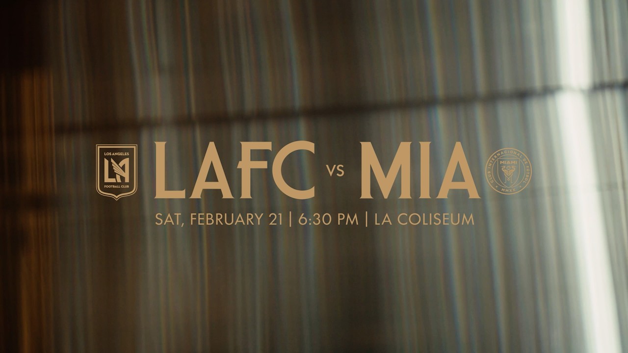 LAFC vs MIA | Match Preview & Tickets 🎟️