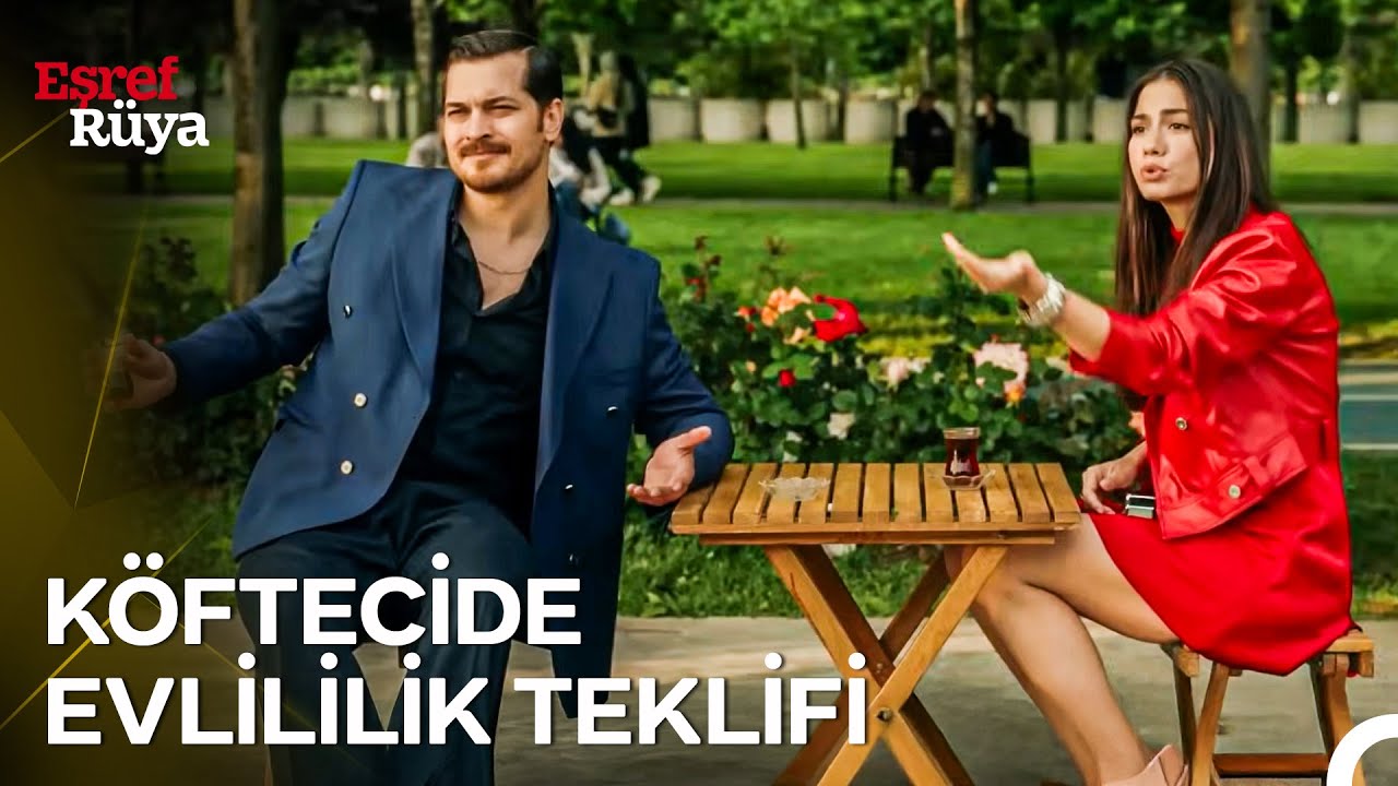 Eşref Rüya ile Köfte ve Evlilik Teklifi 🍽️