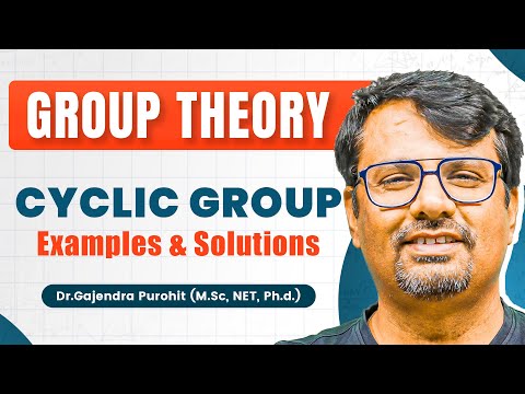 Group Theory | Cyclic Group | Generator Of Cyclic Group | Discrete Mathematics