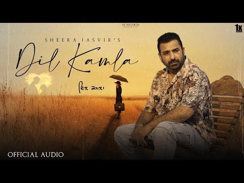 Dil Kamla | Sheera Jasvir (MP3) Sad Romantic Song | New Punjabi Song 2025 | Latest Punjabi Song 2025