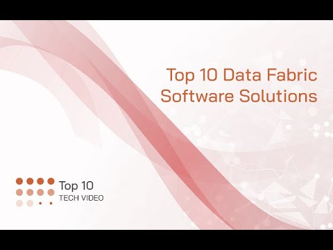 Top 10 Data Fabric Software Solutions