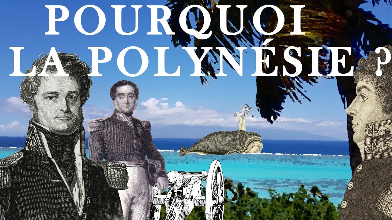 Pourquoi la France a-t-elle colonisé la Polynésie ? | Partie 1