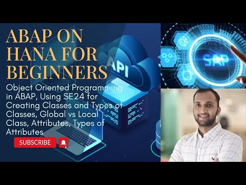 34. Object Oriented Programming in ABAP, Classes and Types of Classes, Attributes & its Types
