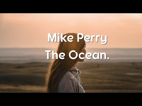 Mike Perry - The Ocean ft. Shy Martin(Lyrics/lyric video)