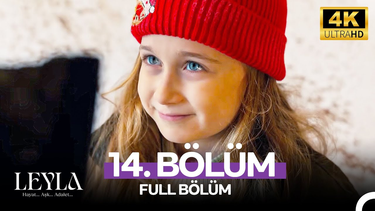 Leyla: Hayat, Aşk ve Adalet - Bölüm 14 (4K) 🎬