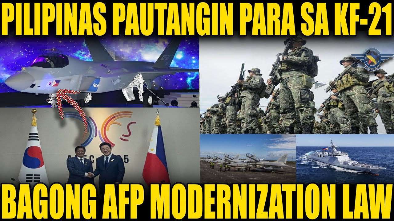 SOUTH KOREA PAUUTANGIN ANG PILIPINAS PARA SA KF-21 | BAGONG AFP MODERNIZATION LAW PAPARATING