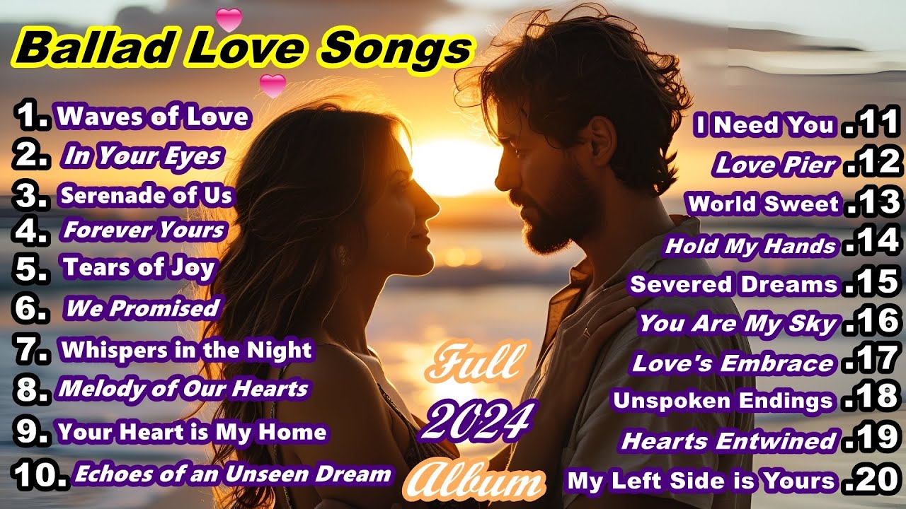 Love in Melody 🎶 Romantic Ballads & Heartfelt Love Songs to Soothe Your Soul