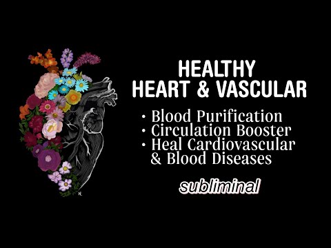 ☆༊ Healthy Heart, Blood Vessels, and Blood Cells SUBLIMINAL