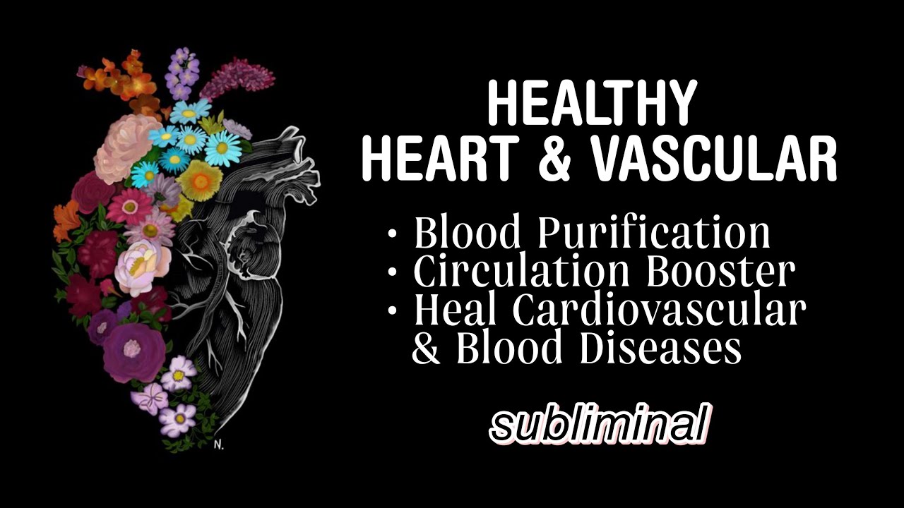 Healthy Heart, Blood Vessels, and Blood Cells Subliminal