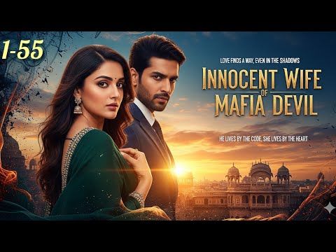 Innocent Wife Of Mafia Devil Episode 1 to 55 | new pocket fm story in hindi | #pocketfm