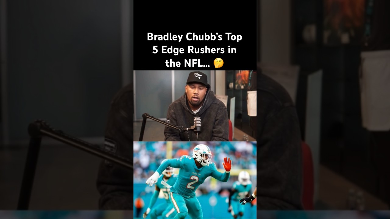 Bradley Chubb’s Top 5 NFL Edge Rushers 🤔