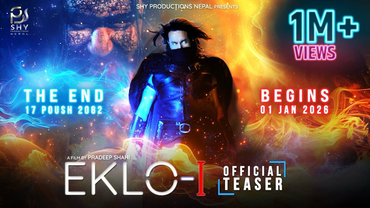 EKLO-I Official Teaser 2025 🎬 | Exciting Nepali Movie Featuring Pradeep Khadka & More