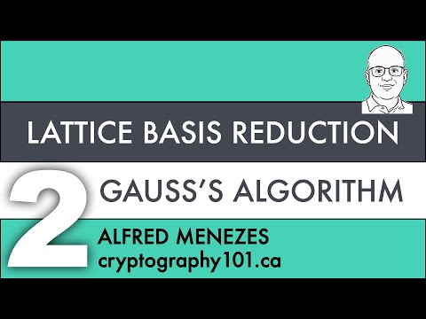 V2: Gauss's Algorithm (Lattice Basis Reduction)