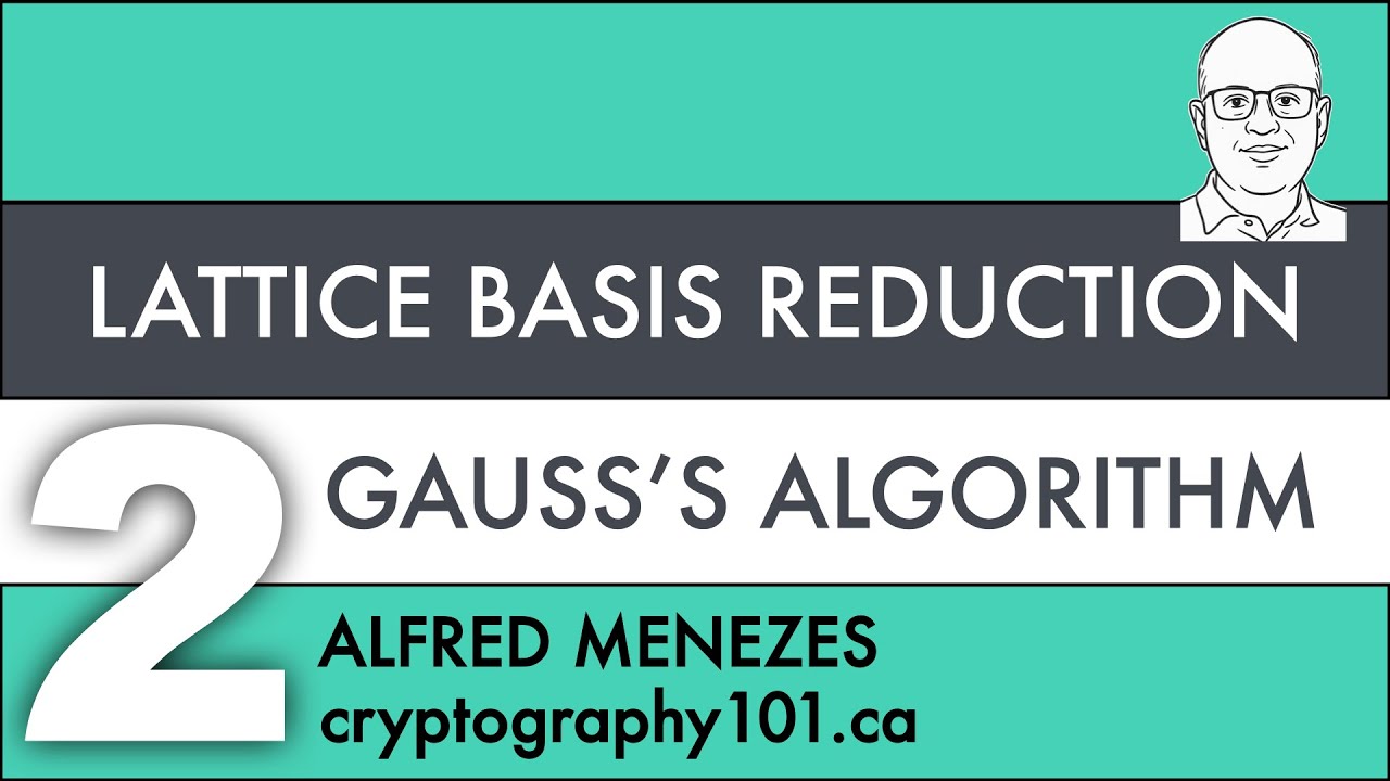 V2: Master Gauss's Algorithm & Lattice Basis Reduction (LLL) 🧮