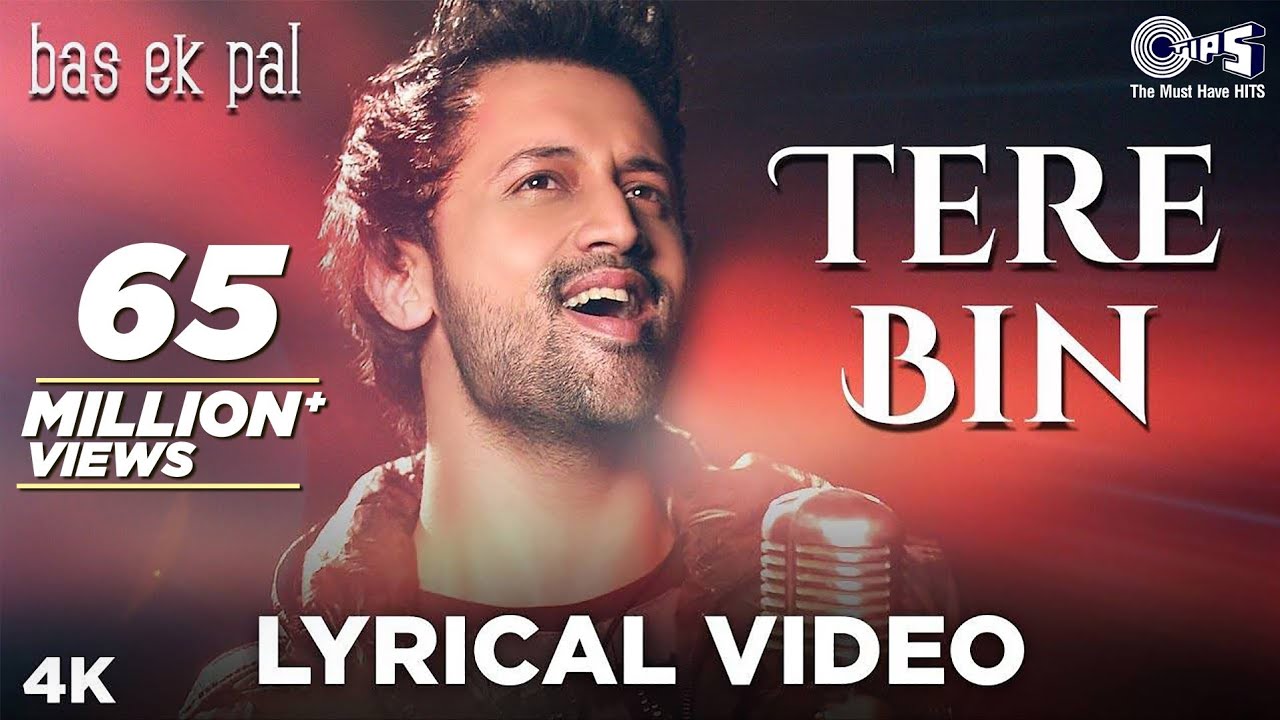 Tere Bin Lyrical | Atif Aslam & Mithoon | Heartfelt Song from Bas Ek Pal 🎶