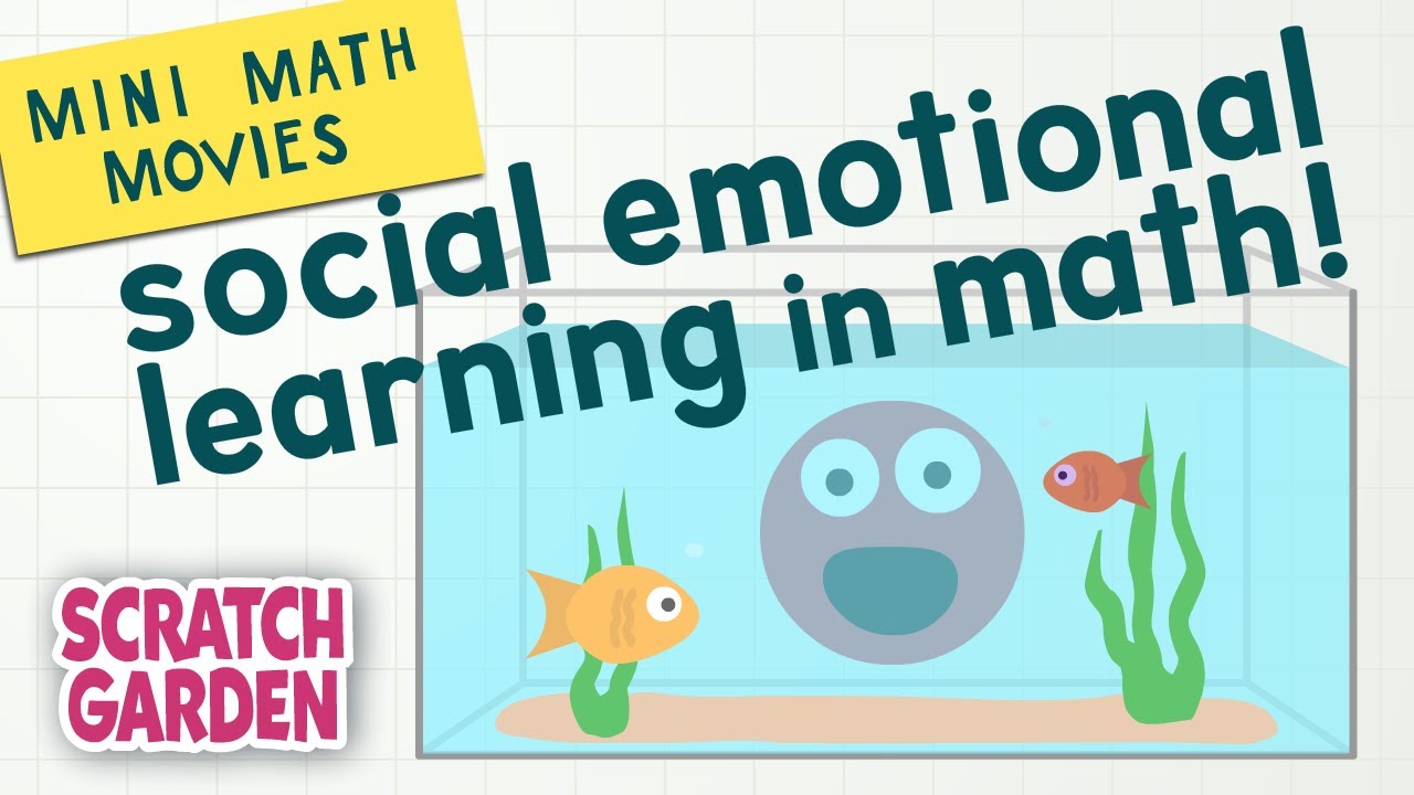 Integrating Social Emotional Learning in Math | Mini Math Movies | Scratch Garden