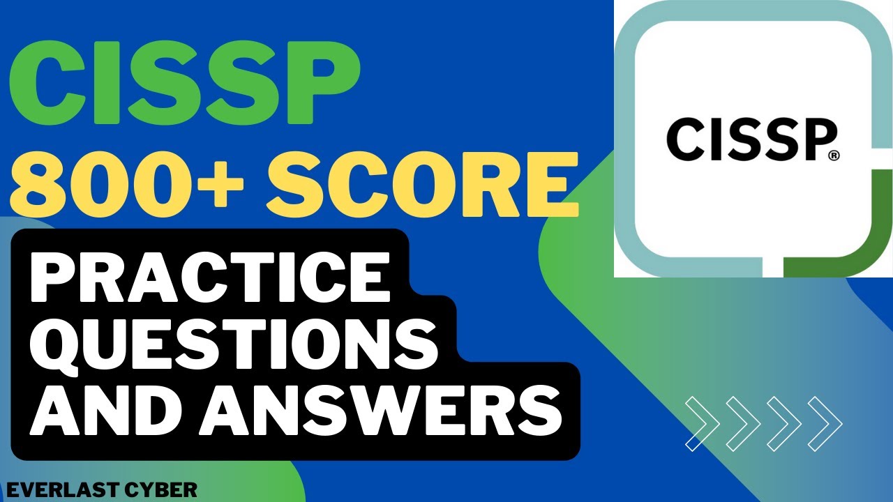 CISSP Practice Questions & Answers | 800+ Score 🛡️