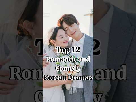 Top 12 romantic comedy Korean dramas worth to watch #kdrama #kimseonho #parkseojun