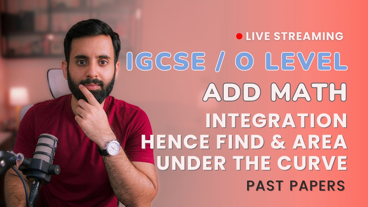 O-Level Add Maths: Integration & Area Under Curve π