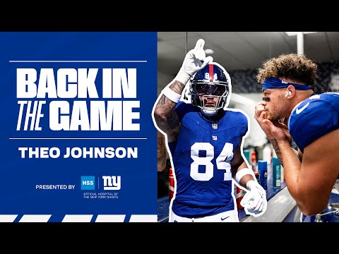 Theo Johnson: Back in the Game | New York Giants