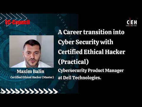 A Career transition into Cyber Security with Certified Ethical Hacker (Practical) | Maxim Balin