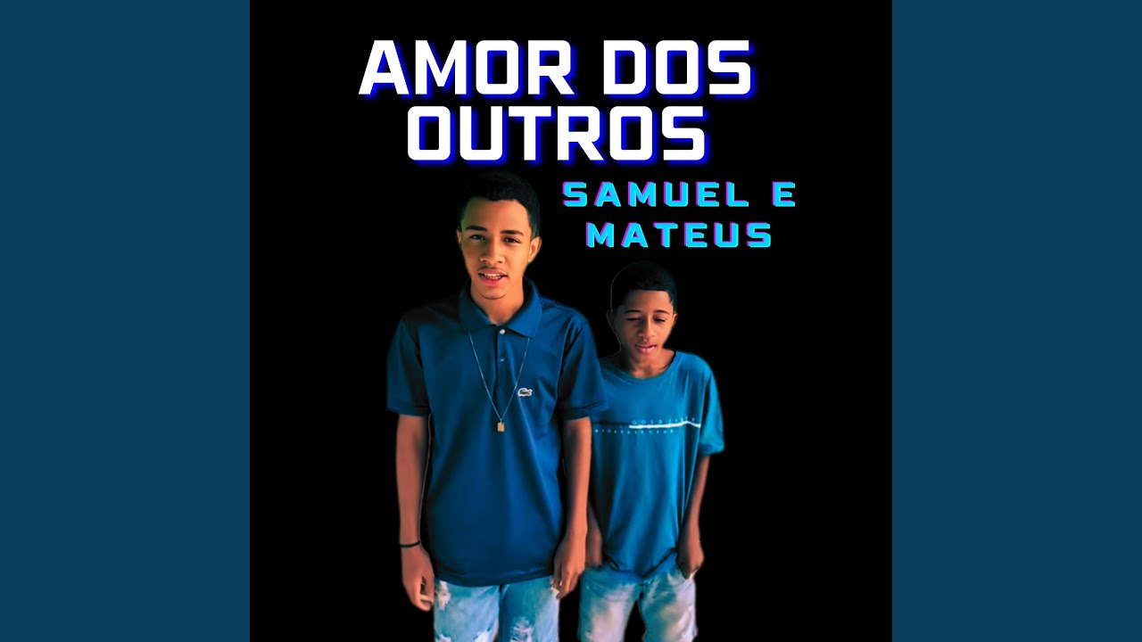 Amor dos Outros by Samuel & Friends ❤️