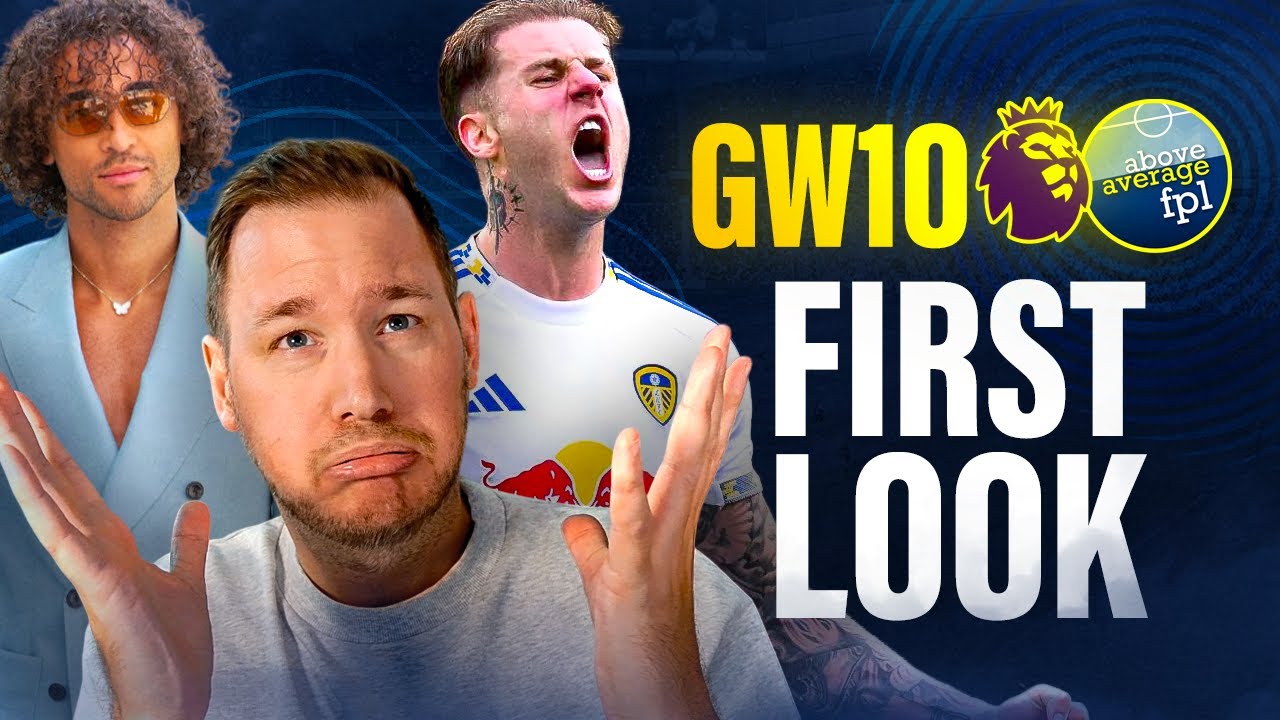 FPL GW10 First Look: Vibes, Rodon, and Regret – Essential Tips from Baker’s Strategy 👀