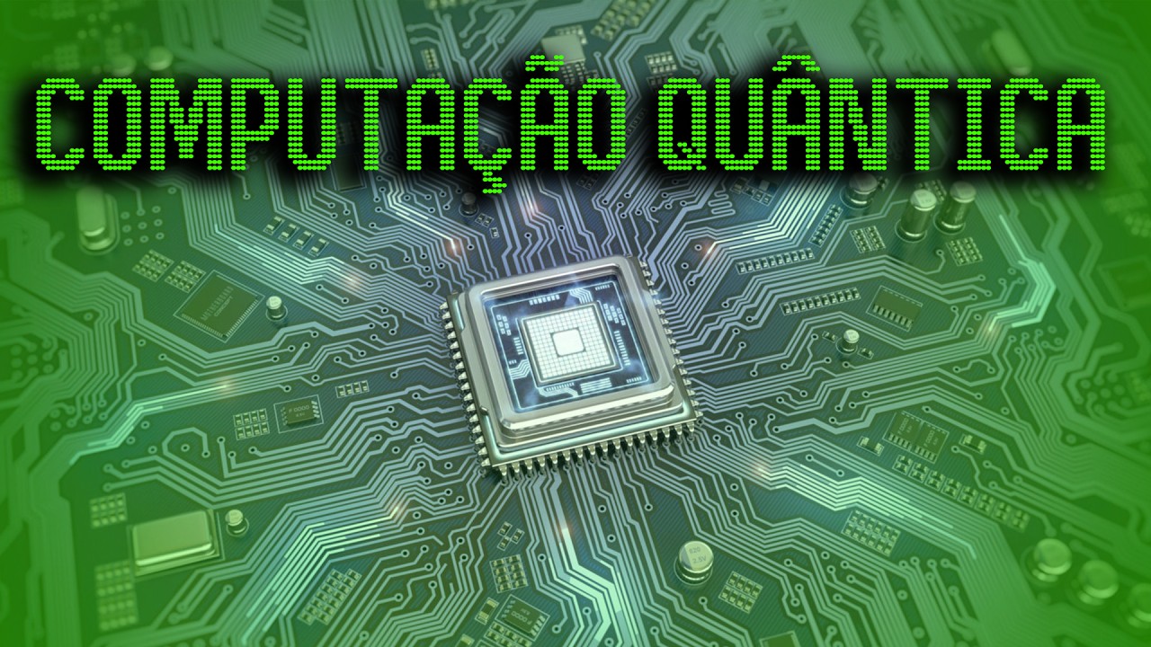 Computação Quântica: Entenda a Tecnologia do Futuro 🚀