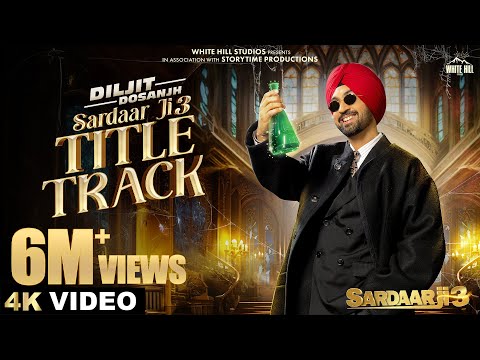 SARDAAR JI 3 : TITLE TRACK (Full Video) Diljit Dosanjh | MixSingh | 27th June In Cinemas