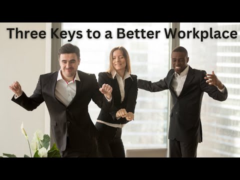 Three Keys to an Inspiring Workplace Culture That Drives Success
