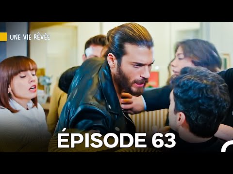 Une Vie Rêvée Épisode 63 (Doublage en Français)