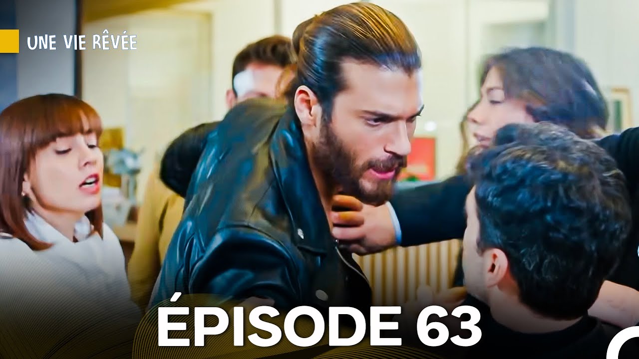 Une Vie Rêvée Épisode 63 - Version doublée en français