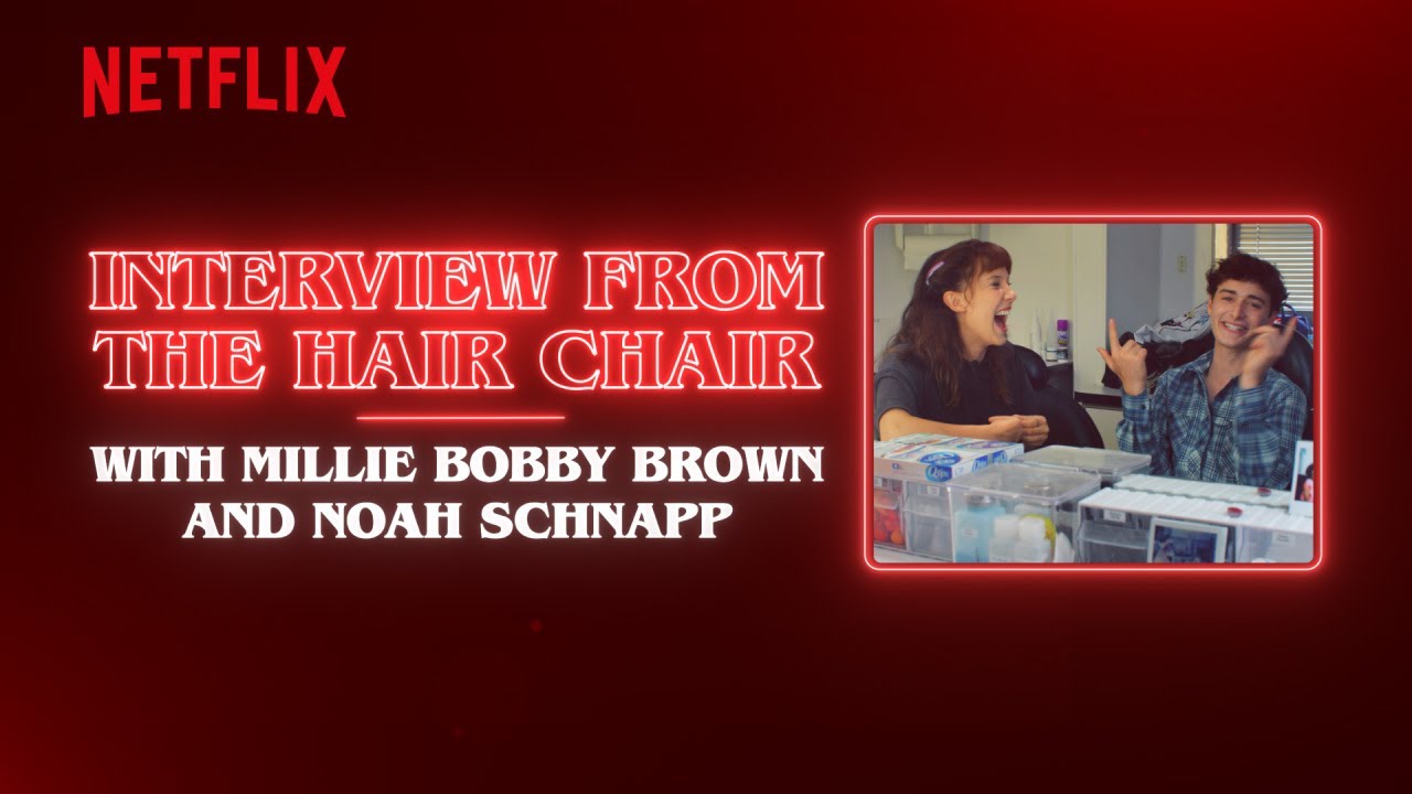 Interview from the Hair Chair: Millie Bobby Brown & Noah Schnapp | Stranger Things