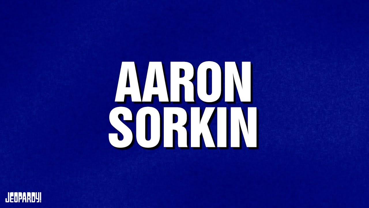 Aaron Sorkin's Career | JEOPARDY! 🎬