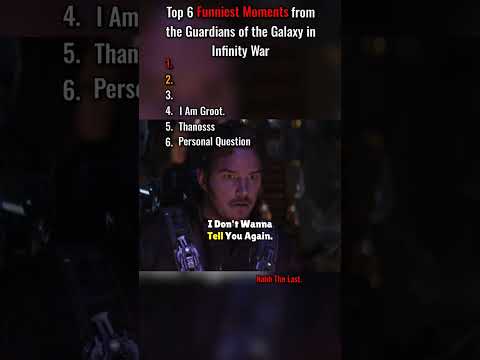 Top 6 Funniest Moments from the Guardians of the Galaxy in Infinity War. 😭