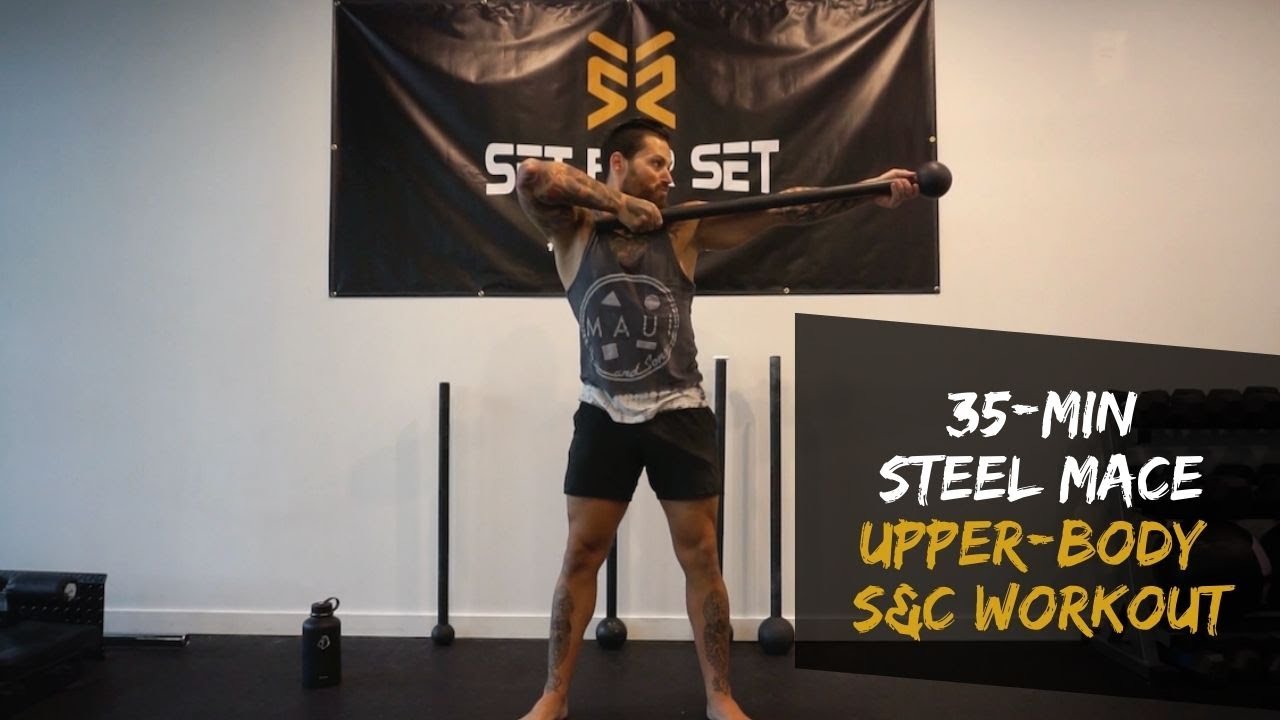 35-Minute Macebell Upper Body Strength & Conditioning Workout