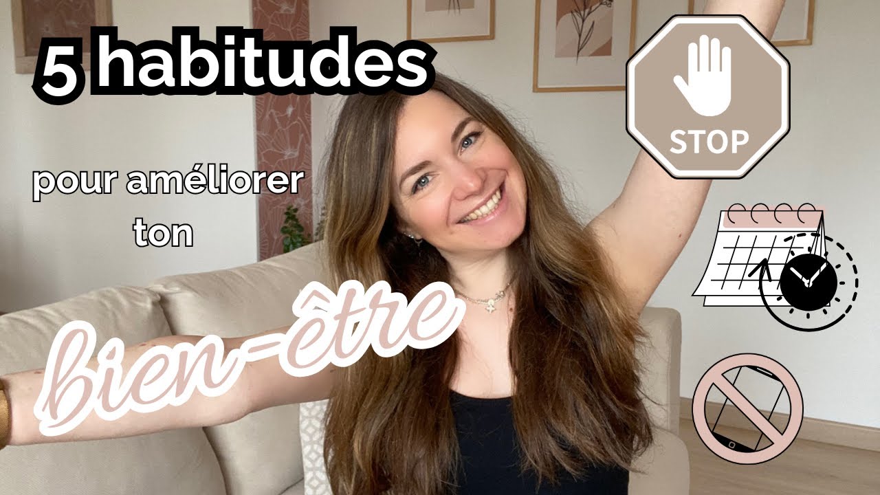 5 Habitudes Simples pour Booster Ton Bien-Être 🚀