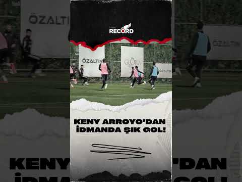 Keny Arroyo'dan idmanda şık gol! (BJK Youtube)