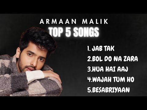 Top 5 Armaan Malik Romantic Songs 🎶
