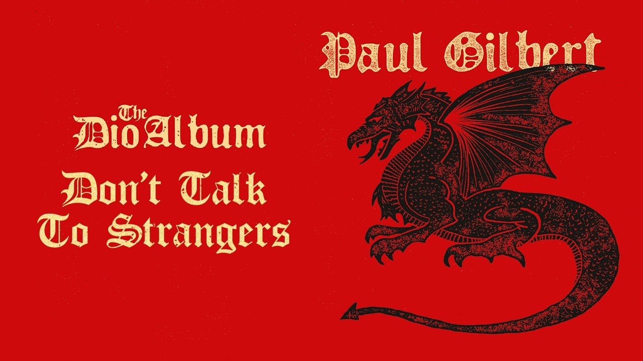 Paul Gilbert's 'Don't Talk To Strangers' – The Dio Album 🎸