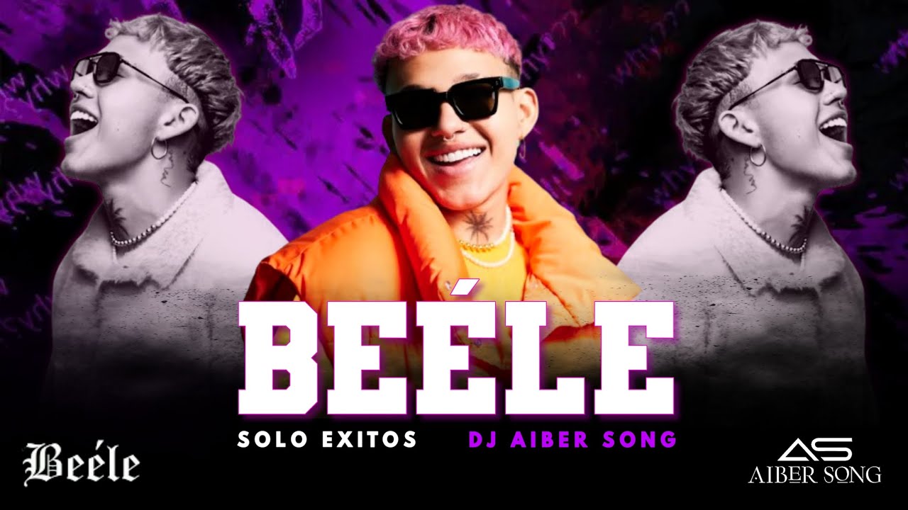 Mejores Éxitos de Beéle - DJ Aiber Mix 🎶