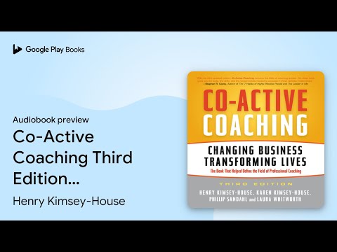 Co-Active Coaching Third Edition: Changing… by Henry Kimsey-House · Audiobook preview