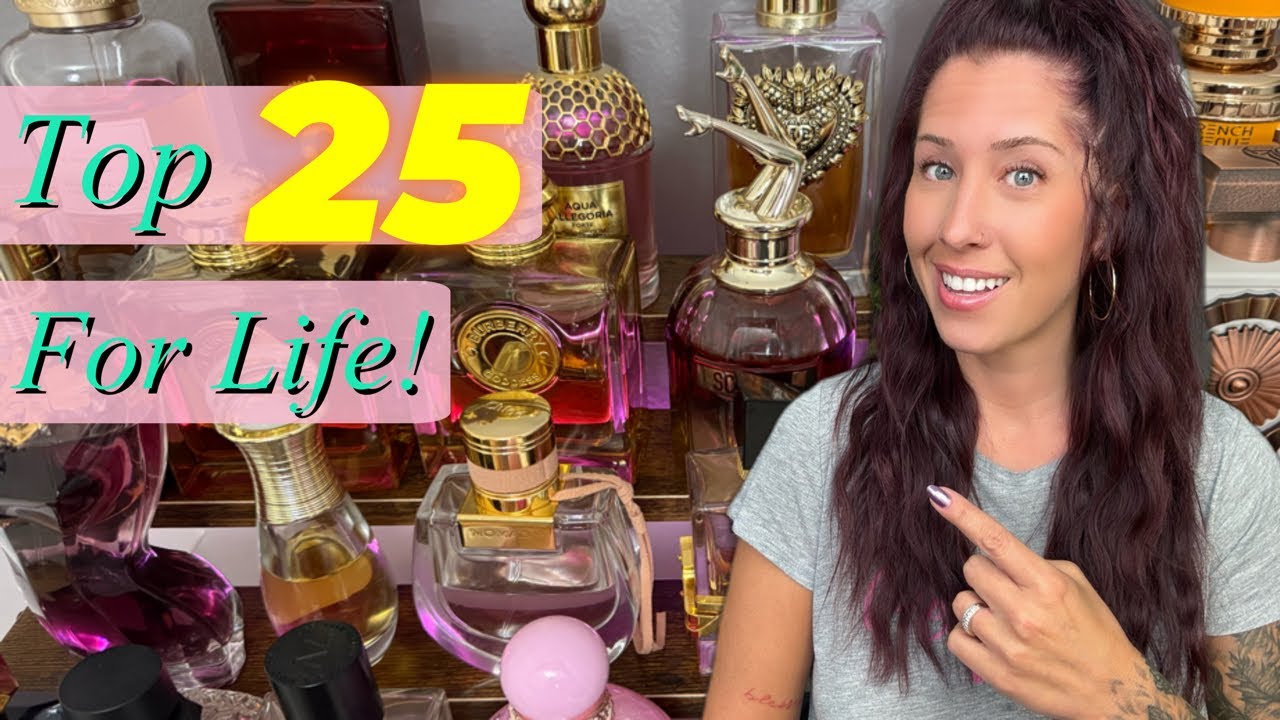 TOP 25 Top 25 Perfumes for Life! 2026 Edition 🌸