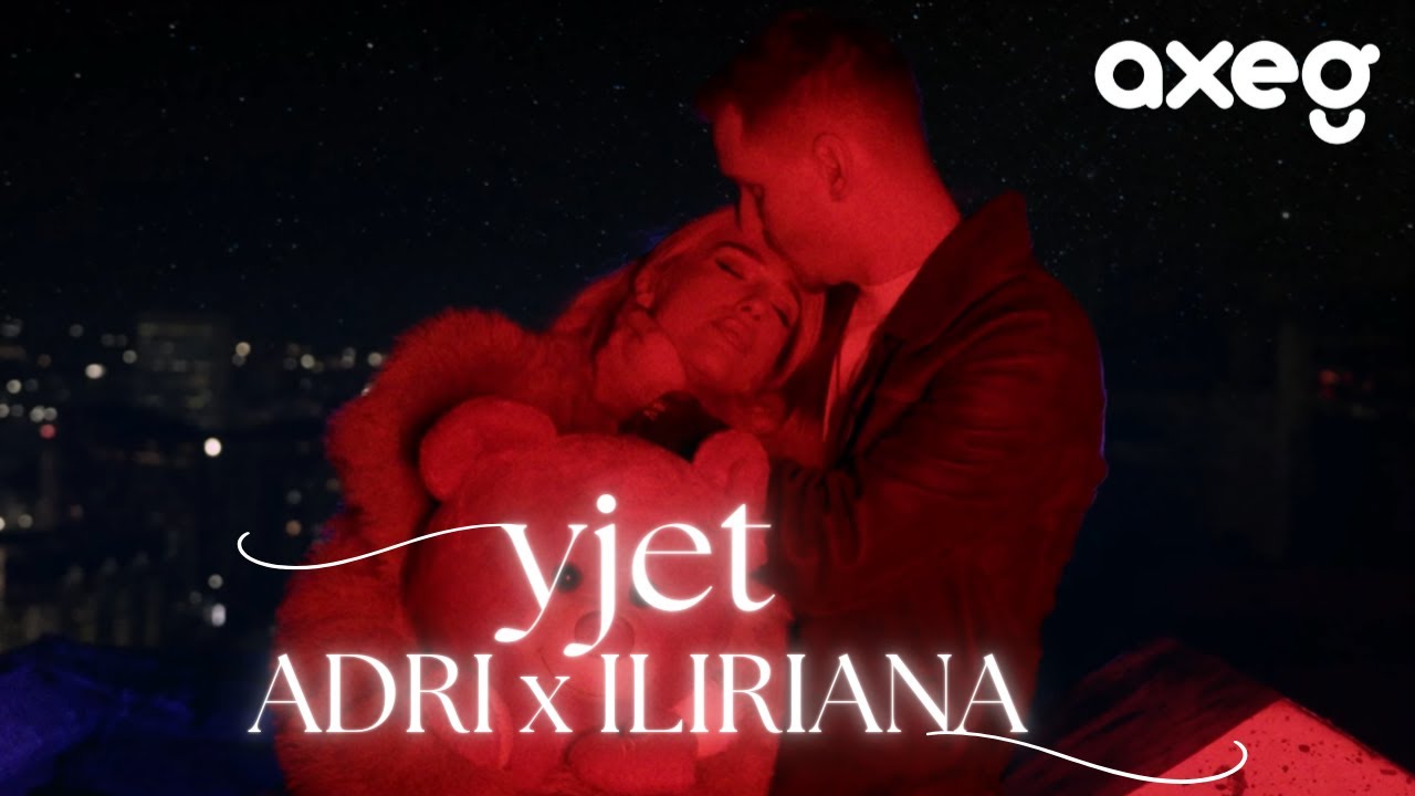 Adri & Iliriana - YJET Official Music Video 🎶