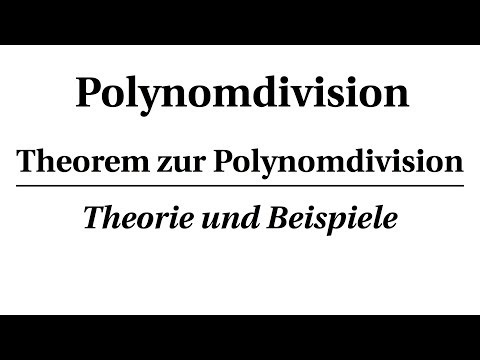 Polynomdivision (ĂŒber Körpern) - Theorie