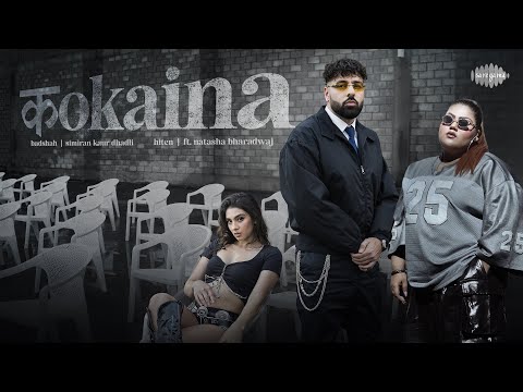 BADSHAH - Kokaina | Simiran Kaur Dhadli | Natasha Bharadwaj | Hiten | Badshah New Song | Viral Song